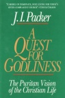 A Quest For Godliness: Puritan vision of Christian Life